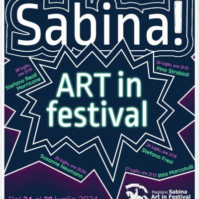 Magliano Sabina Art in Festival dal 24 al 28 luglio 2024 torna a Magliano Sabina